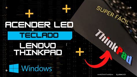 Como Acender O Led Do Teclado No Notebook Lenovo Thinkpad Youtube