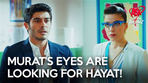 Murat S Eye Is Looking For Hayat Pyaar Lafzon Mein Kahan YouTube