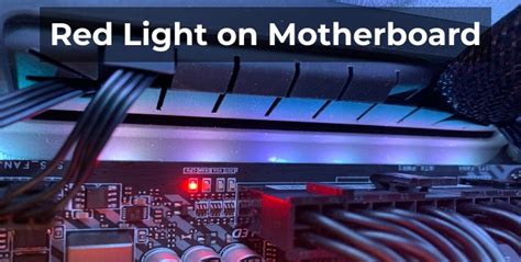 Fix Red Light on Motherboard: Troubleshooting Guide