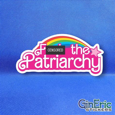 F The Patriarchy Weatherproof Sticker MATURE Etsy