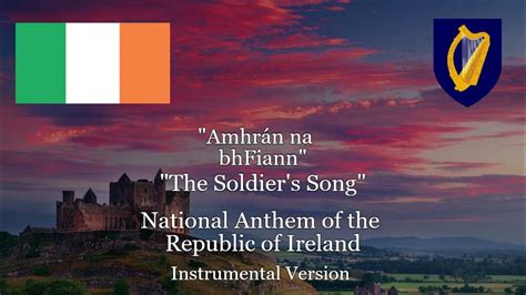 Amhrán Na Bhfiann The Soldier S Song Irish National Anthem Instrumental Version Youtube