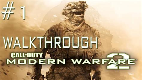 Call of duty modern warfare 2 missions 1 - agrizoom