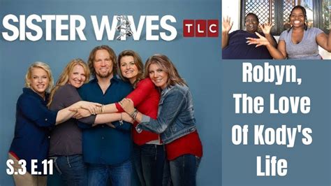 Best Review Sister Wives Robyn The Love Of Kodys Life Youtube