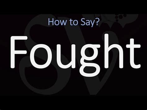 Fought Pronunciation And Meaning 58 OFF Gbu Taganskij Ru