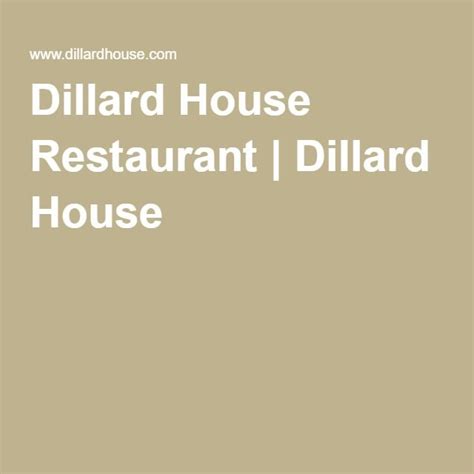 Dillard House | Dillard house, House restaurant, Restaurant