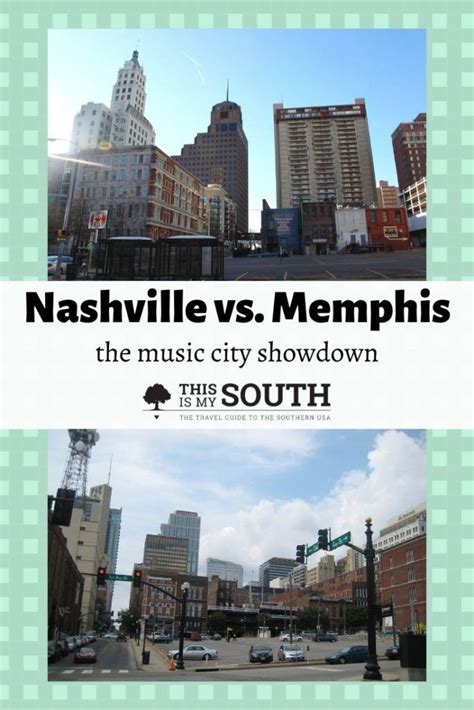 Nashville vs. Memphis: Who Does It Better? - This Is My South