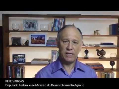 Mensagem De Apoio Do Ex Ministro Pepe Vargas Ao Candidato A Vereador