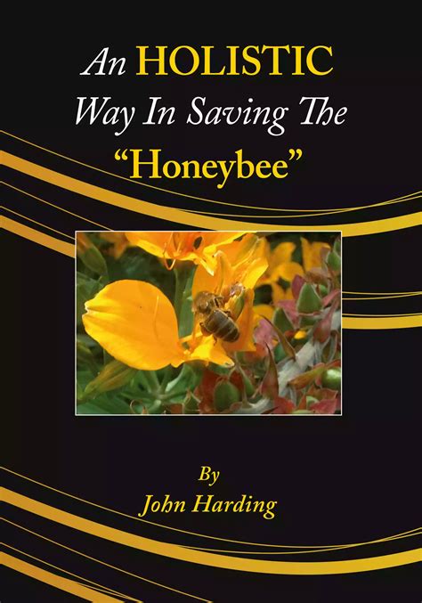 An Holistic Way in Saving the Honeybee, Harding - NORTHERN BEE BOOKS