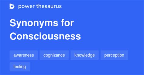 Consciousness synonyms - 1 151 Words and Phrases for Consciousness