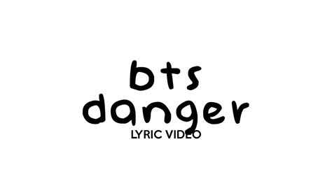 Bts Danger Lyrics Color Coded Han Rom Eng Youtube