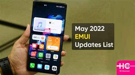 Huawei EMUI May 2022 Updates List Huawei Central