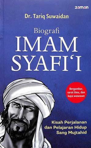 Biografi Imam Syafii Kisah Perjalanan Dan Pelajaran Hidup Sang Mujtahid