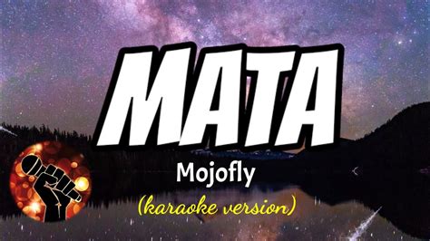 Mata Mojofly Karaoke Version Youtube