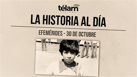 La historia al día efemérides del 30 de octubre YouTube