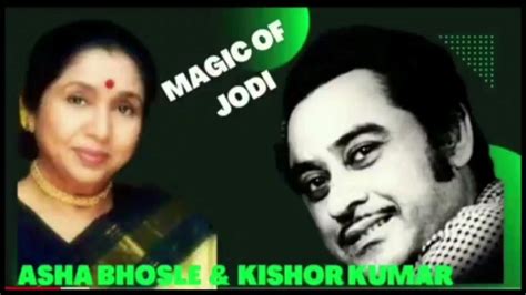 Kishore Kumar And Asha Bhosle Hit Duet Song Superhit Songs Old Hit