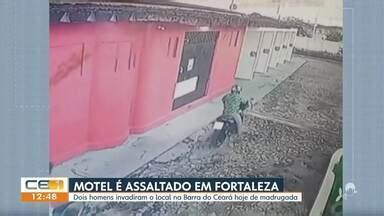 Cetv Edi O Fortaleza Bandidos Invadem E Assaltam Motel Na Barra