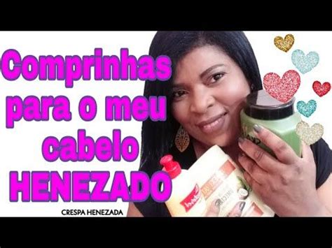 Comprinhas Para O Meu Cabelo Henezado Youtube Meu Cabelo Cabelo