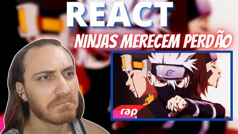 REACT REAÇÃO Rap do Kakashi Obito e Rin Naruto NINJAS MERECEM