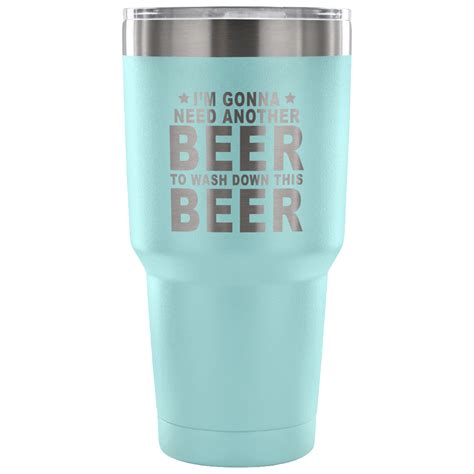 I M Gonna Need Another Beer Laser Etched Tumbler Premium Plastic