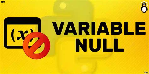 Check If A Variable Is Null In Python Its Linux FOSS