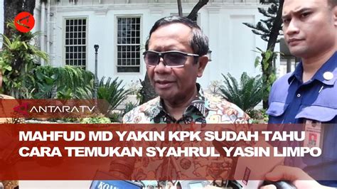 Mahfud MD Yakin KPK Sudah Tahu Cara Temukan Syahrul Yasin Limpo YouTube