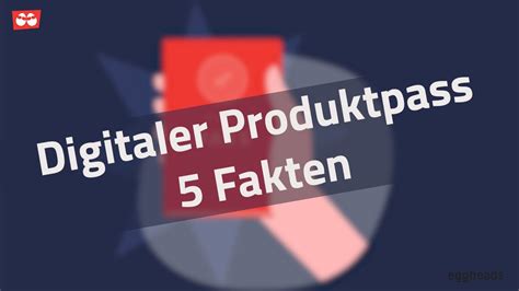 Fakten Zum Digitalen Produktpass Youtube