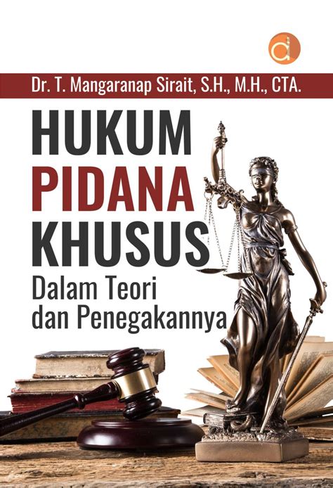 Buku Hukum Pidana Khusus Dalam Teori Dan Penegakannya