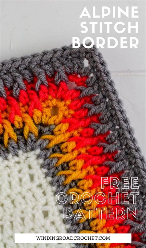 Alpine Stitch Crochet Blanket Border How To Crochet Winding Road