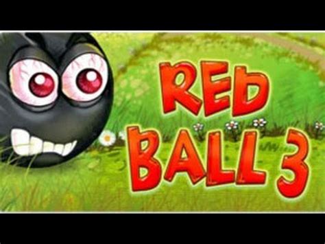 Red Ball 3 Walkthrough Levels 1-10 - YouTube