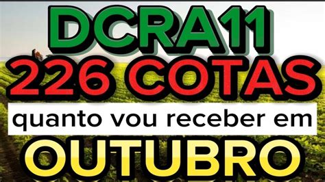 DCRA11 Quanto Vou Receber De Dividendos Vale A Pena YouTube