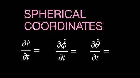 Velocity And Acceleration Vectors In Spherical Coordinates Part 2