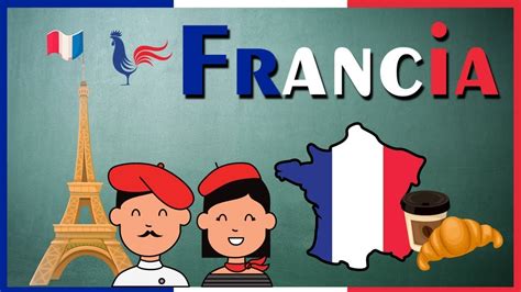 TODO sobre FRANCIA para NIÑOS Y NIÑAS YouTube