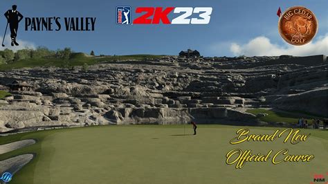 PGA TOUR 2K23 PAYNE S VALLEY GOLF COURSE Brand New Official Course