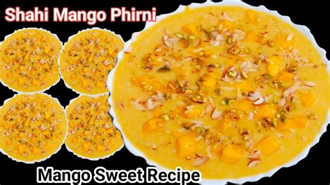 बहुत ही आसान तरीके से बनाए आम की फिरनी घर में Perfect Mango Phirni