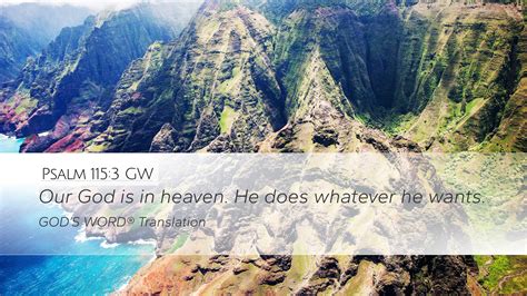 Psalm 115 3 GW Desktop Wallpaper Our God Is In Heaven He Does