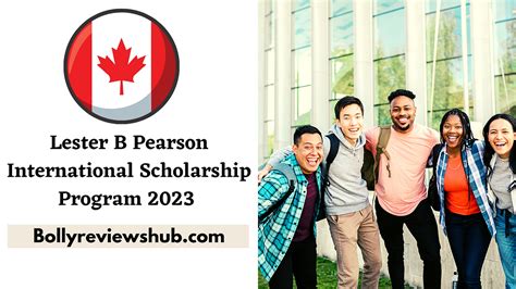 Lester B Pearson International Scholarship Program 2023 — Scholarship