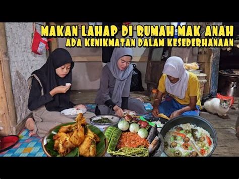 Ajak Keluarga Berkunjung Ke Rumah Emak Anah Di Masakin Nasi Liwet