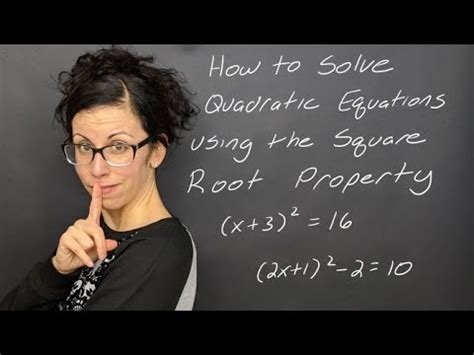 Lesson Solving Quadratic Equations By Using The Square Root Property