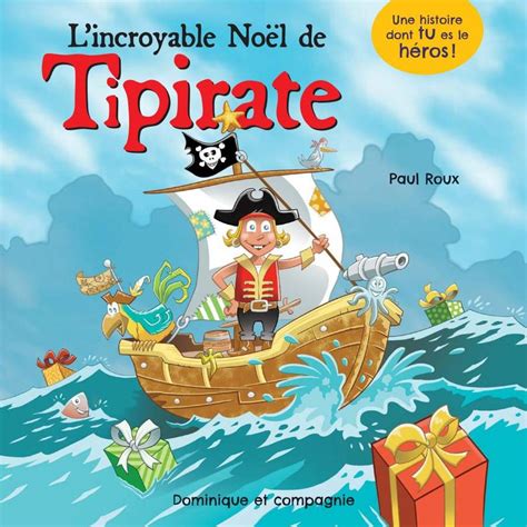 L Incroyable No L De Tipirate Par Paul Roux Paul Roux Coop Uqam