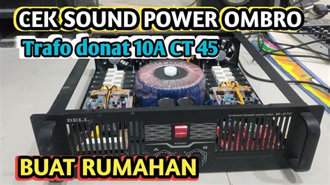 Cek Sound Power Ombro Kelas Rumahan YouTube