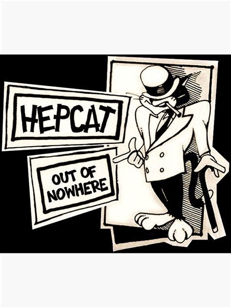 Hepcat Out Of Nowhere Poster For Sale By Felixvandijk Redbubble