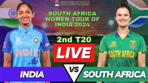 Ind Vs Sa Women Live Match Today Indw Vs Saw 2nd T20 Live Score