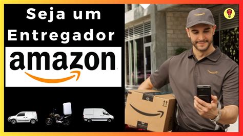 Vale A Pena Ser Entregador Da Amazon - Como Ser Um ENTREGADOR DA AMAZON - YouTube