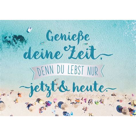 Genieße Deine Zeitbild1 Sprüche Zitate Leben Sprüche Zitate Sprüche Glück