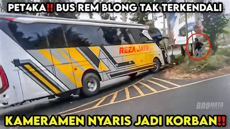 PET4KA REM BLONG KECELAK4AN BUS TAK TERKENDALI Kameramen Hampir