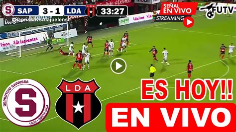 Saprissa Vs Alajuelense Lda En Vivo Donde Ver A Que Hora Juega