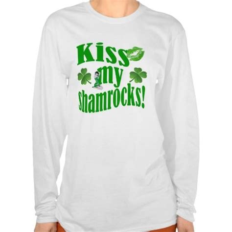 Kiss My Shamrocks T Shirt Zazzle Sweatshirts Hoodie Sweatshirts