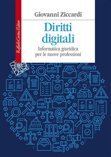 Diritti Digitali Informatica Giuridica Per Le Nuove Professioni