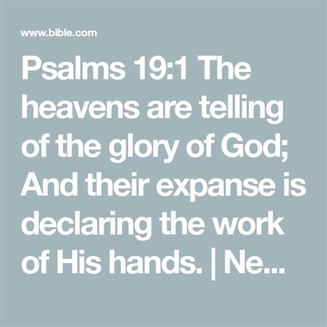 Psalms The Heavens Are Telling Of The Glory Of God And Their