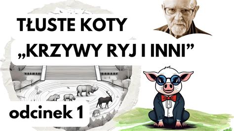 Stanisław Srokowski Zaprasza Tłuste Koty Krzywy ryj i inni